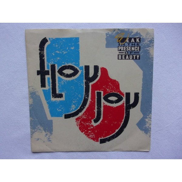 Floy joy - Weak in the presence of beauty