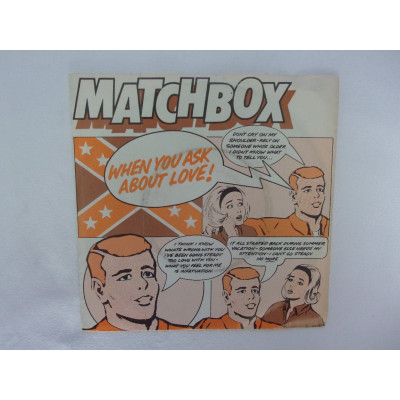 Matchbox - When you ask about love