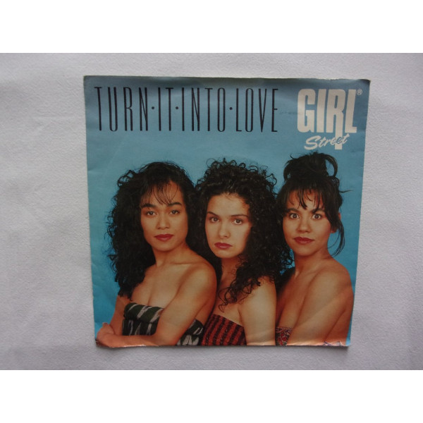 Girlstreet - Turn it into love