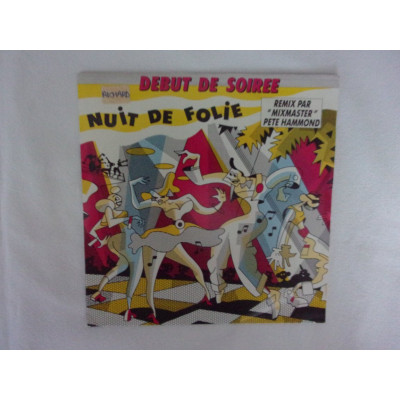 Debut de soiree - Nuit de folie