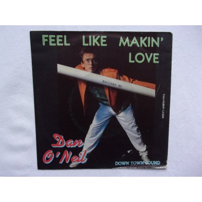 Dan O Neal - Feel like making love