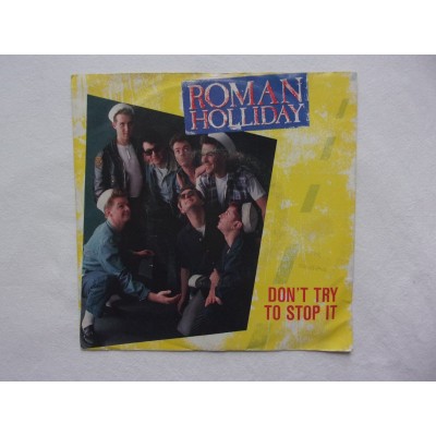 Roman Holliday - Don't try to stop it