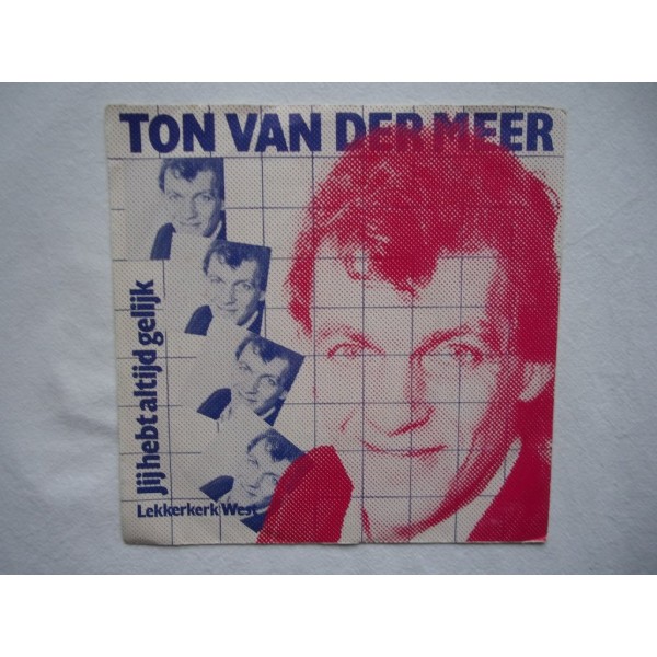 Ton van der Meer - Jij hebt altijd gelijk