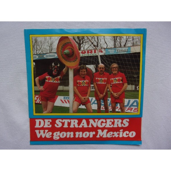 De Strangers - We gon nor Mexico