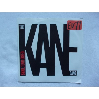 The Kane gang - Small town creed