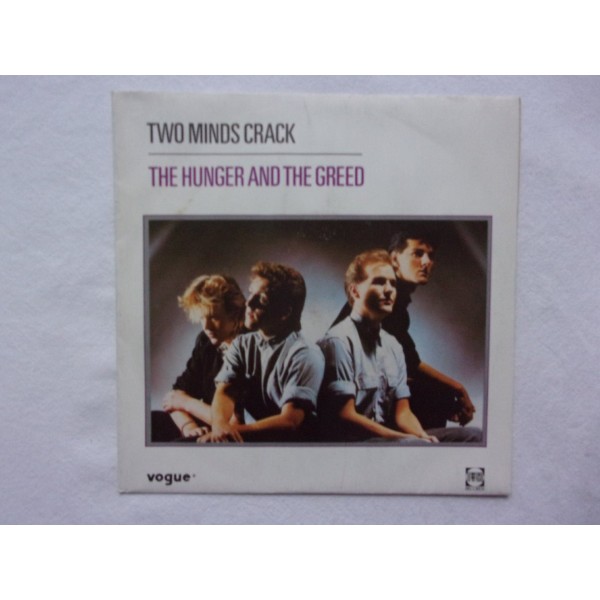 Two minds crack - The hunger and the greed