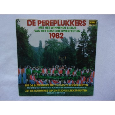 De Pereplukkers - Zet de bloemetjes op zijn tijd es lekker buiten