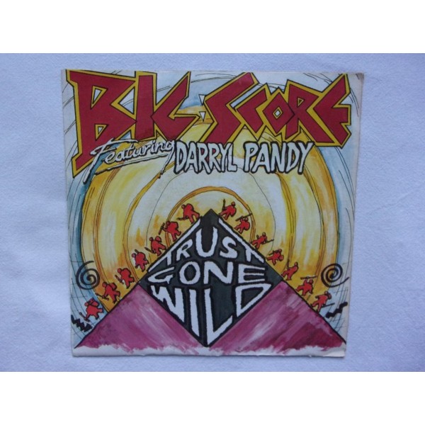 Big score & Darryl Pandy - Trust gone wild