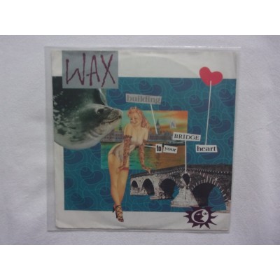 Wax - Bridge to your heart