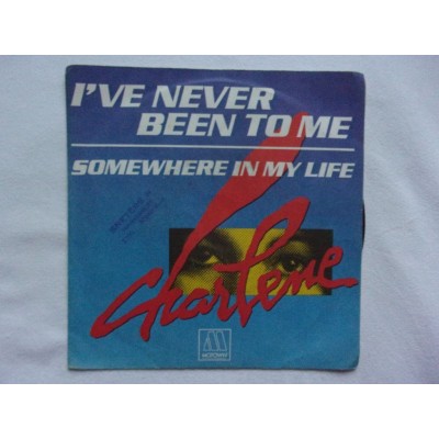 Charlene - L've never been to me