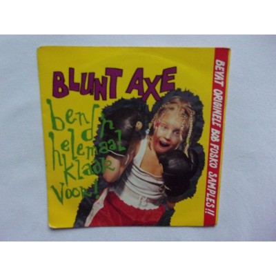 Blunt Axe - Ben der helemaal klaar voor