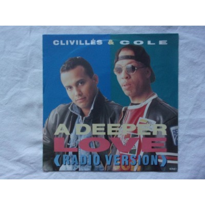 Clivilles & Cole - A deeper love