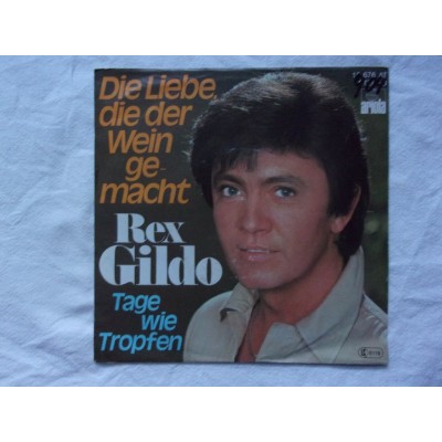 Rex Gildo - Die liebe die der wein gemacht