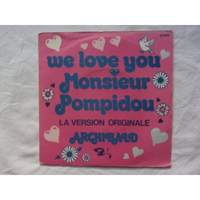 Archibald - We love you monsieur pompidou