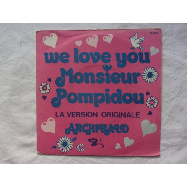 Archibald - We love you monsieur pompidou