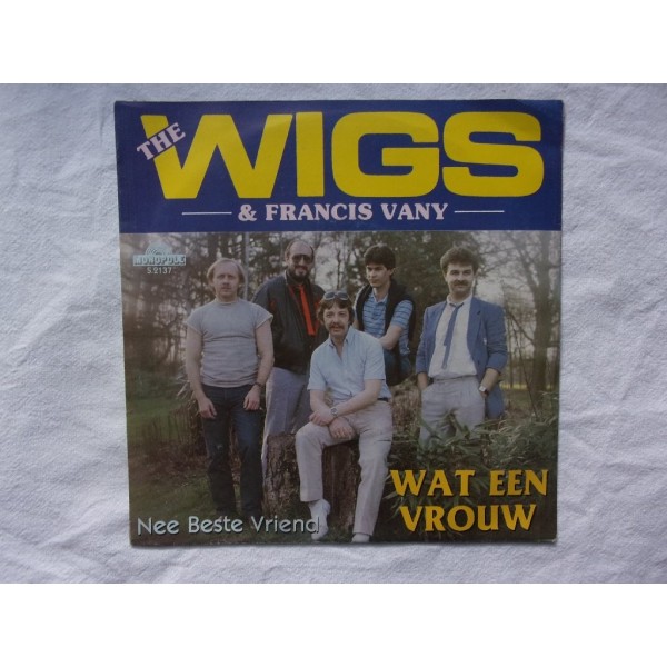 The Wigs & Francis Vany - Wat een vrouw