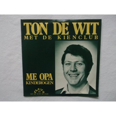 Ton de Wit - Me opa