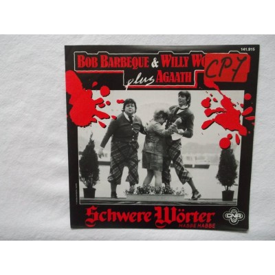 Bob Barbeque Willy would be & Agaath - Schwere worter