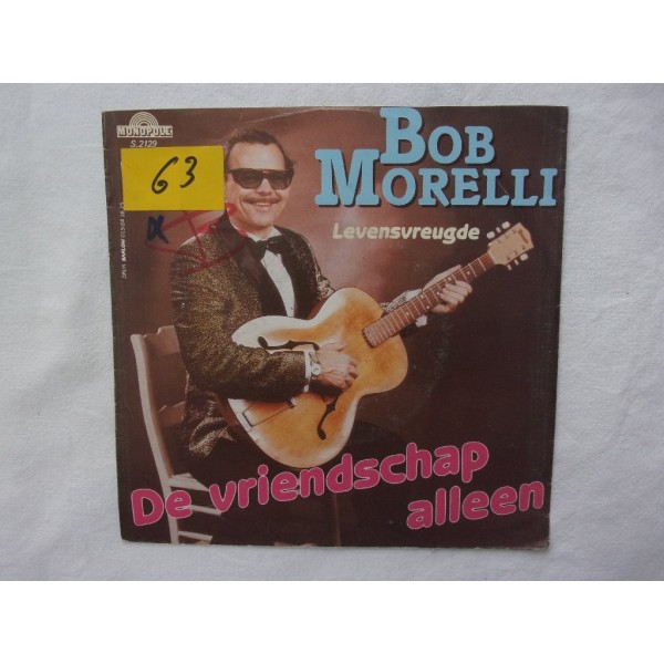 Bob Morelli - De vriendschap alleen