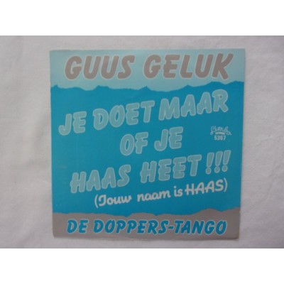 Guus Geluk - Je doet maar of je Haas heet