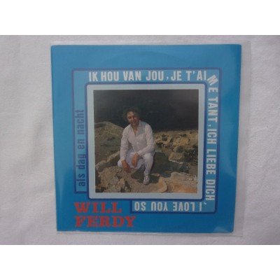Will Ferdy - Ik hou van jou je t'aime tant ich liebe dich i love you so