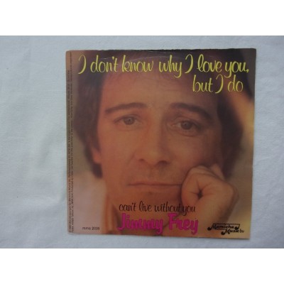 Jimmy Frey - I don't know i love you but i do