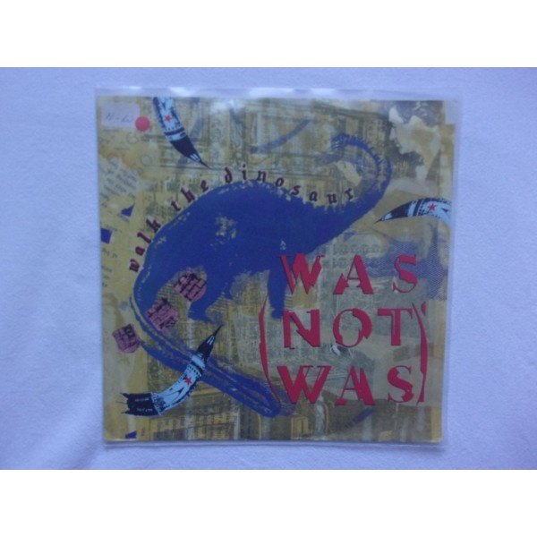 Was not was - Walk the dinosaur