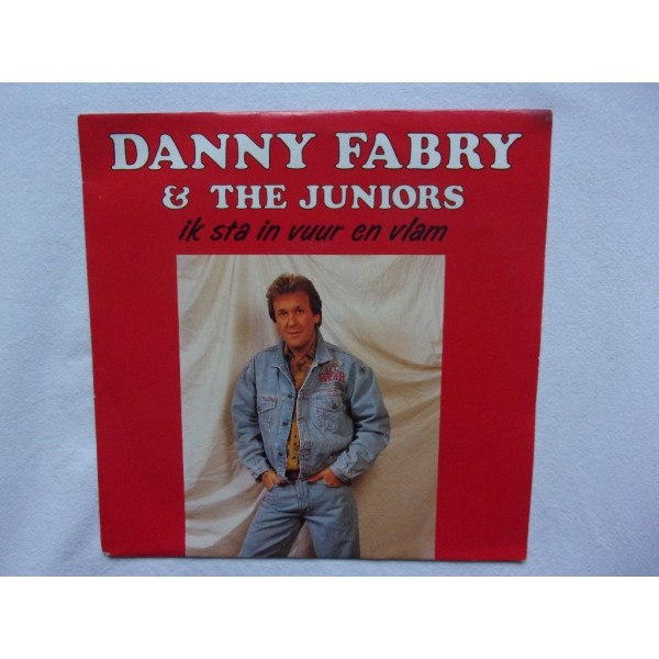 Danny Fabry & The Juniors - Ik sta in vuur en vlam