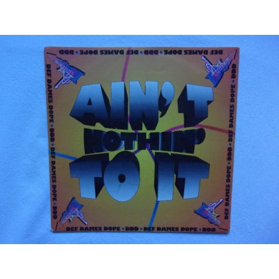 Def dames dope - Ain't nothing to it