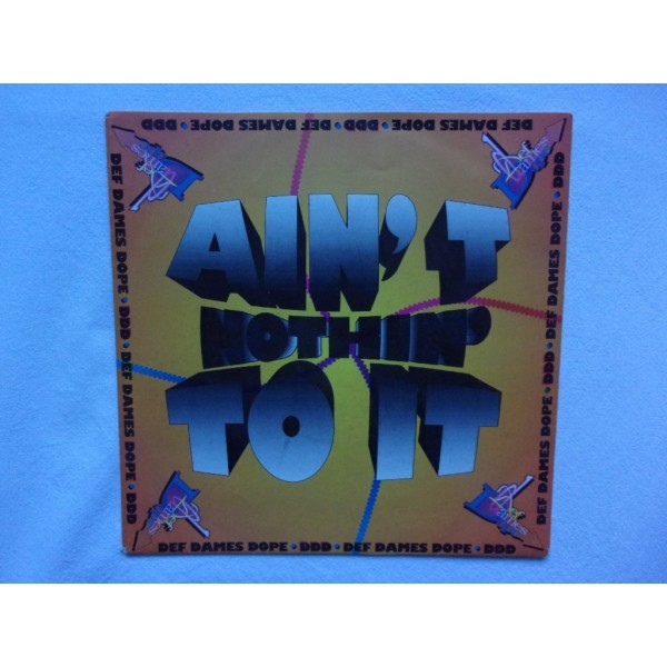 Def dames dope - Ain't nothing to it