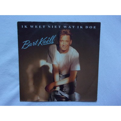 Bart Kaell - Ik weet niet wat ik doe