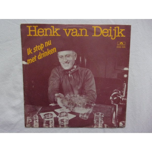 Henk van Deijk - Ik stop nu met drinken