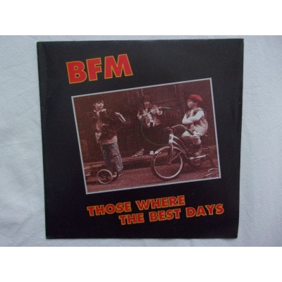 BFM - Those where the best days