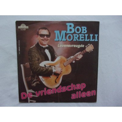 Bob Morelli - De vriendschap alleen