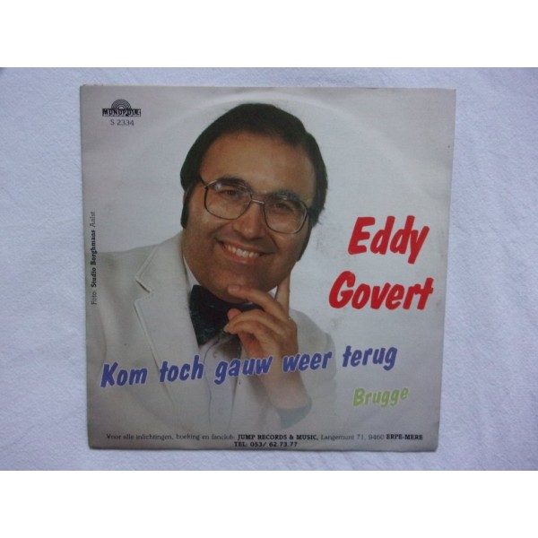 Eddy Govert - Kom toch gauw weer terug