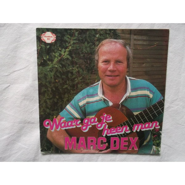 Marc Dex - Waar ga je heen man
