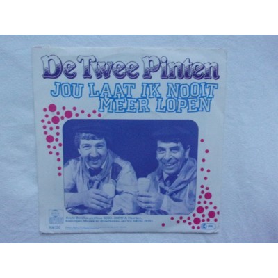 De twee pinten - Jou laat ik nooit meer lopen