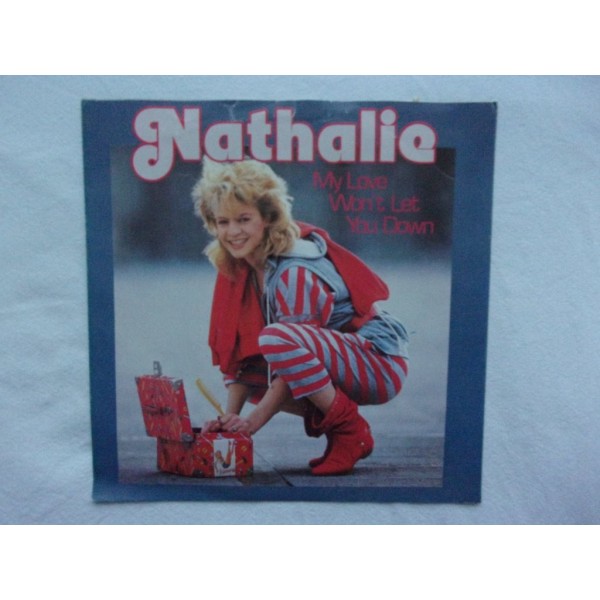 Nathalie - My love won't let your down