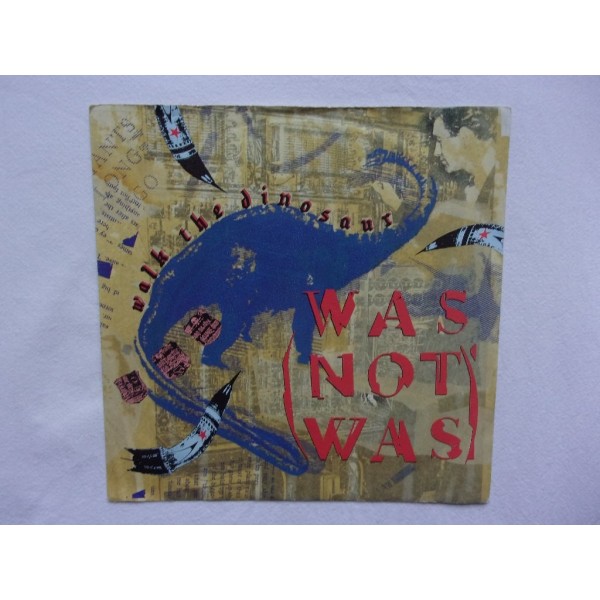 Was not was - Walk the dinosaur