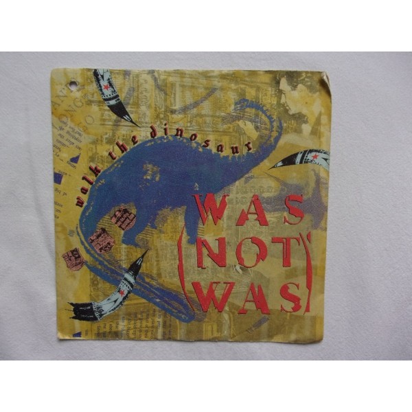 Was not was - Walk the dinosaur