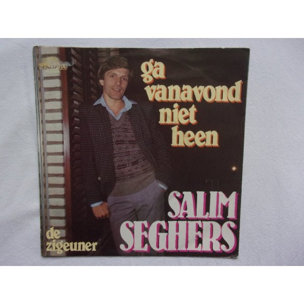 Salim Seghers - Ga vanavond niet heen