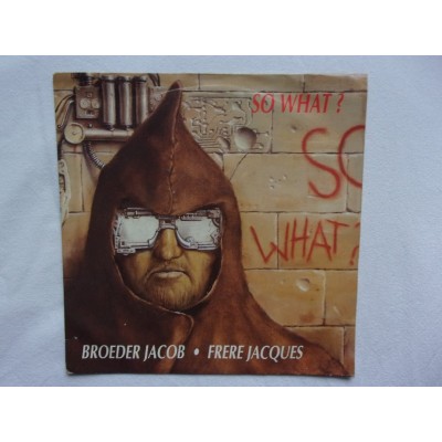 So What - Broeder Jacob