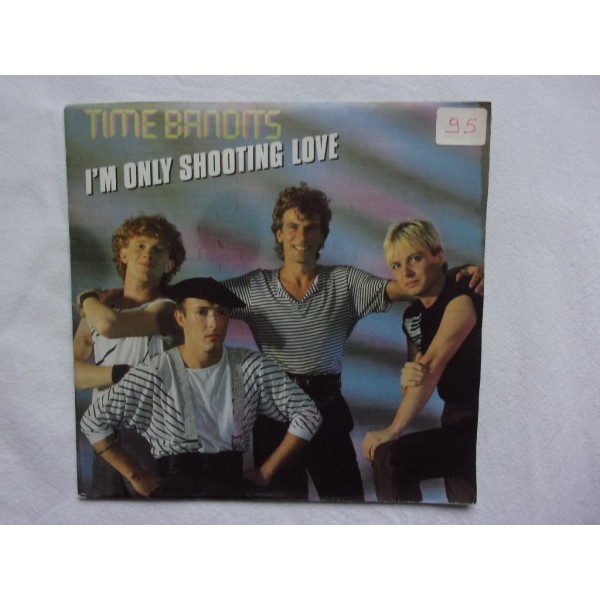 Time Bandits - I am only shooting love