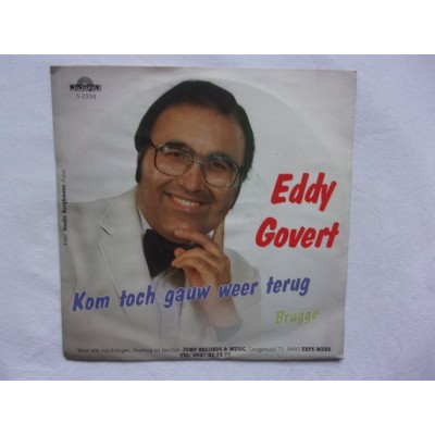 Eddy Govert - Kom toch gauw weer terug