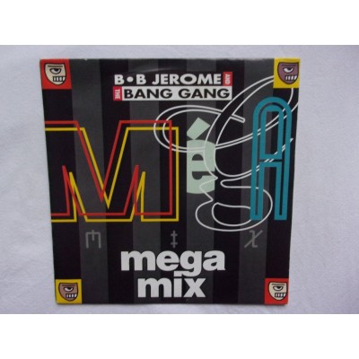BB Jerome and the bang gang - Mega mix