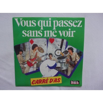 Carre d'as - Vous qui passez sans me voir