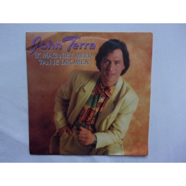 John Terra - Ik mag niet meer van je dromen