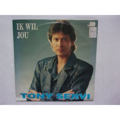 Tony Servi - Ik wil jou