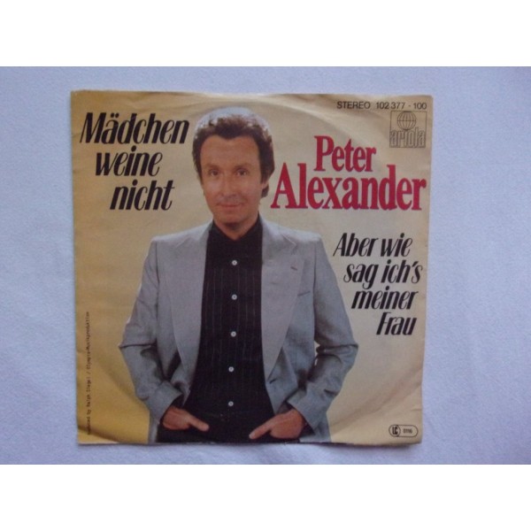 Peter Alexander - Madchen weisse nicht