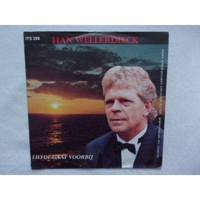 Han Wellerdieck - Liefde gaat voorbij